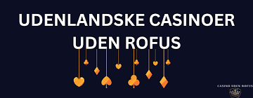 Danske Casino Sider Uden Rofus – Find Dine Favoritter Danske Casino Sider Uden Rofus – Find Dine Favoritter